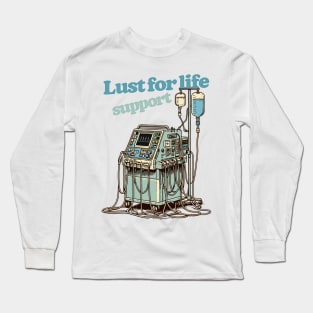 Lust For Life (Support) Long Sleeve T-Shirt